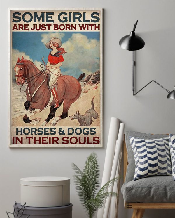 Some Girls Are Just Born With Horses And Dogs In Their Souls Vintage Poster, Canvas