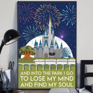 And Into The Park I Go To Lose My Mind And Find My Soul Poster Vintage Poster, Canvas