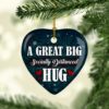 A Great Big Socially Distanced Hug Heart Decorative Ornament - Funny Holiday Gift