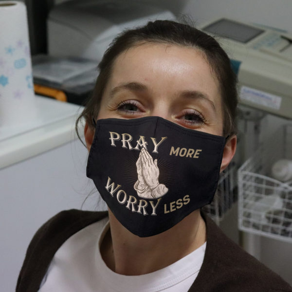 Pray More Worry Less Face Mask