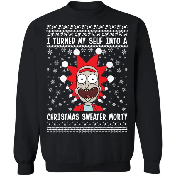 Rick and Morty I Turned My Self Into A Christmas Sweater Morty Ugly Christmas Sweater