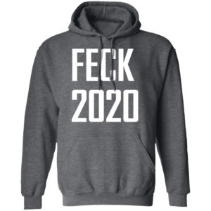 Feck 2020 Shirt