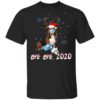 Bemese Moutain Dog Bye Bye 2020 Christmas New Year T-Shirt, Long Sleeve