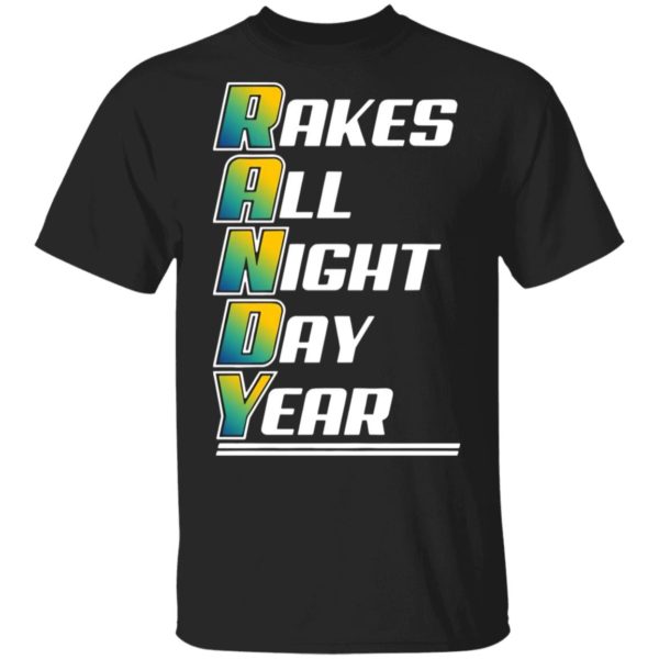 Randy Rakes Tampa Bay Rays All Night Day Year Shirt