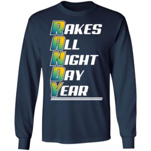 Randy Rakes Tampa Bay Rays All Night Day Year Shirt