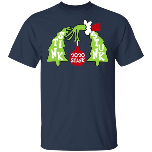 Grinch 2020 Stink Stank Stunk shirt, sweatshirt