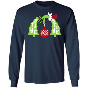 Grinch 2020 Stink Stank Stunk shirt, sweatshirt