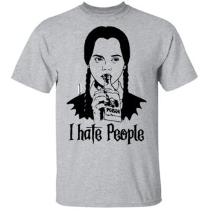 Wednesday Addams I Hate People shirt