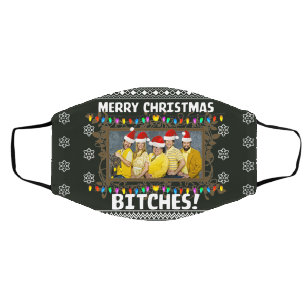 Merry Christmas Bitches It’s Always Sunny Ugly Christmas Face Mask