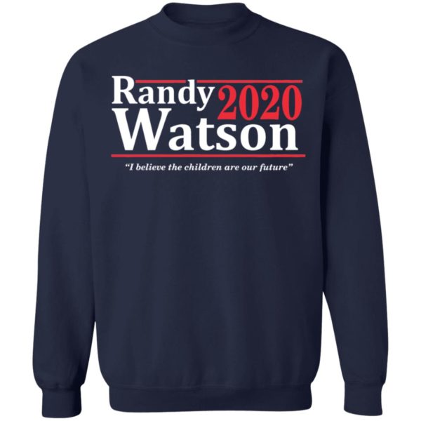 Randy Watson 2020 I believe the children are our future shirt
