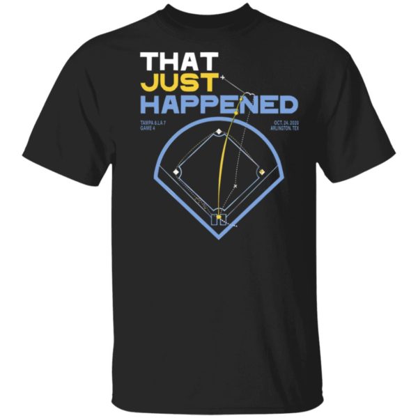 That Just Happened Tampa T-Shirt