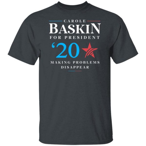 Carole Baskin for president making problems disappear shirt