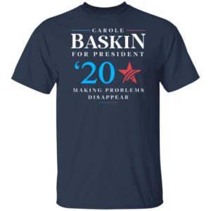 Carole Baskin for president making problems disappear shirt