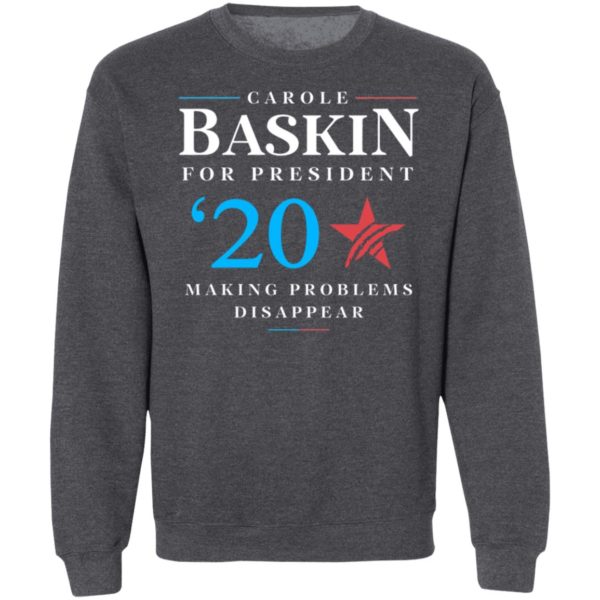 Carole Baskin for president making problems disappear shirt