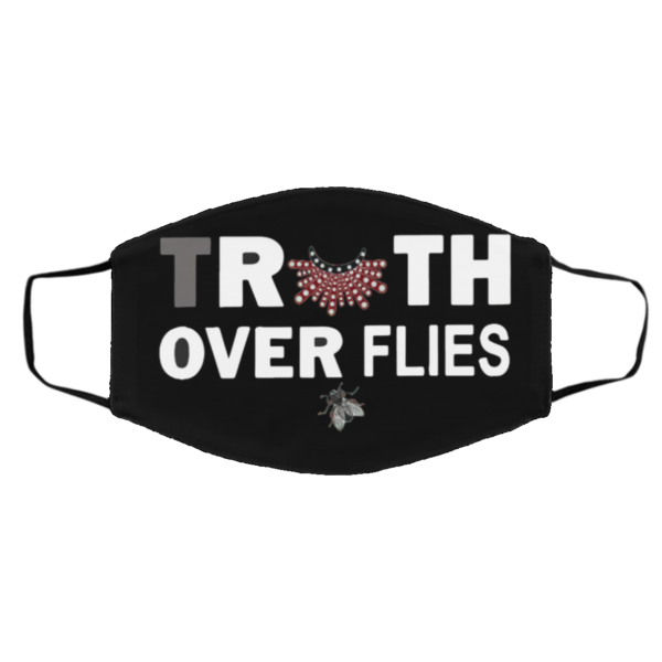 Truth Over Flies Cloth Face Mask