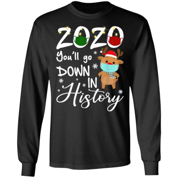 2020 Youll Go Down In History Christmas Reindeer Xmas Shirt, Long Sleeve
