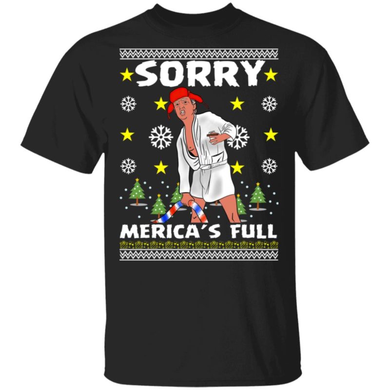 Sorry Merica’s Full – Trump Vacation Parody Ugly Christmas Sweater