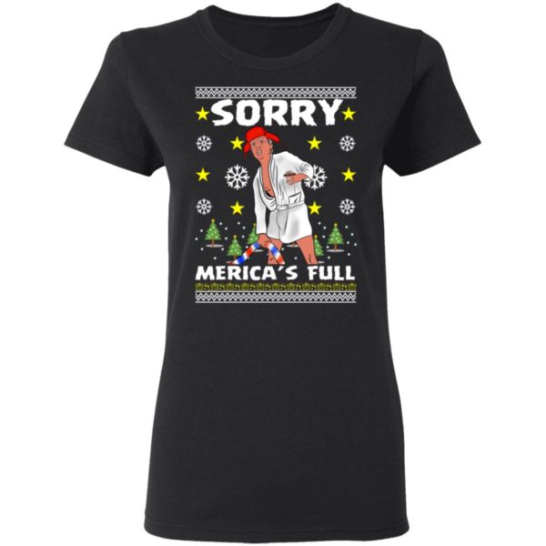Sorry Merica’s Full – Trump Vacation Parody Ugly Christmas Sweater