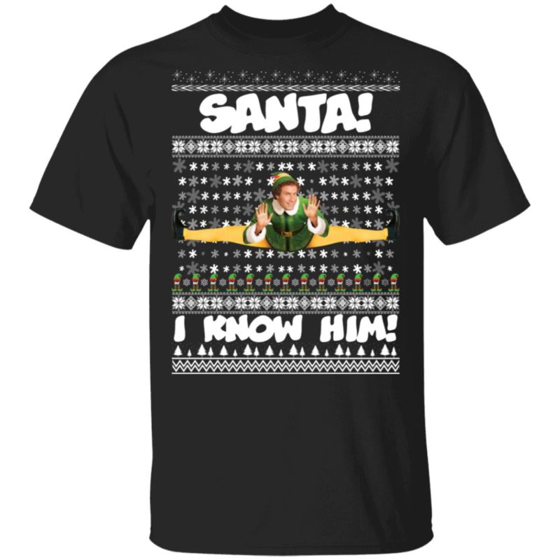 Santa I Know Him Buddy Elf Ugly Christmas Sweater