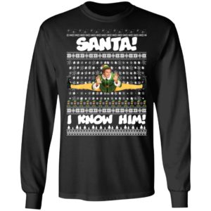 Santa I Know Him Buddy Elf Ugly Christmas Sweater