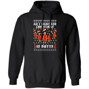 Tina All I Want For Christmas Is Butts Ugly Christmas Sweater