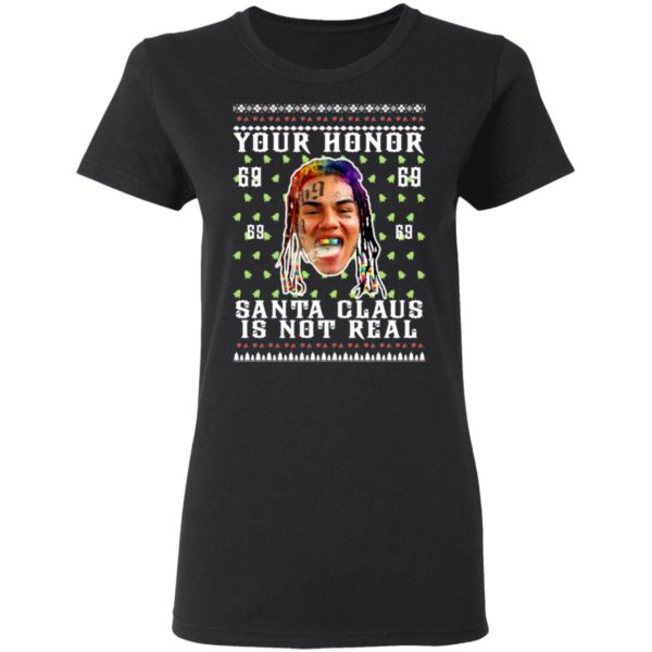 Your Honor Santa Claus Is Not Real Snitch Nine Tekashi 69 Ugly Christmas Sweater