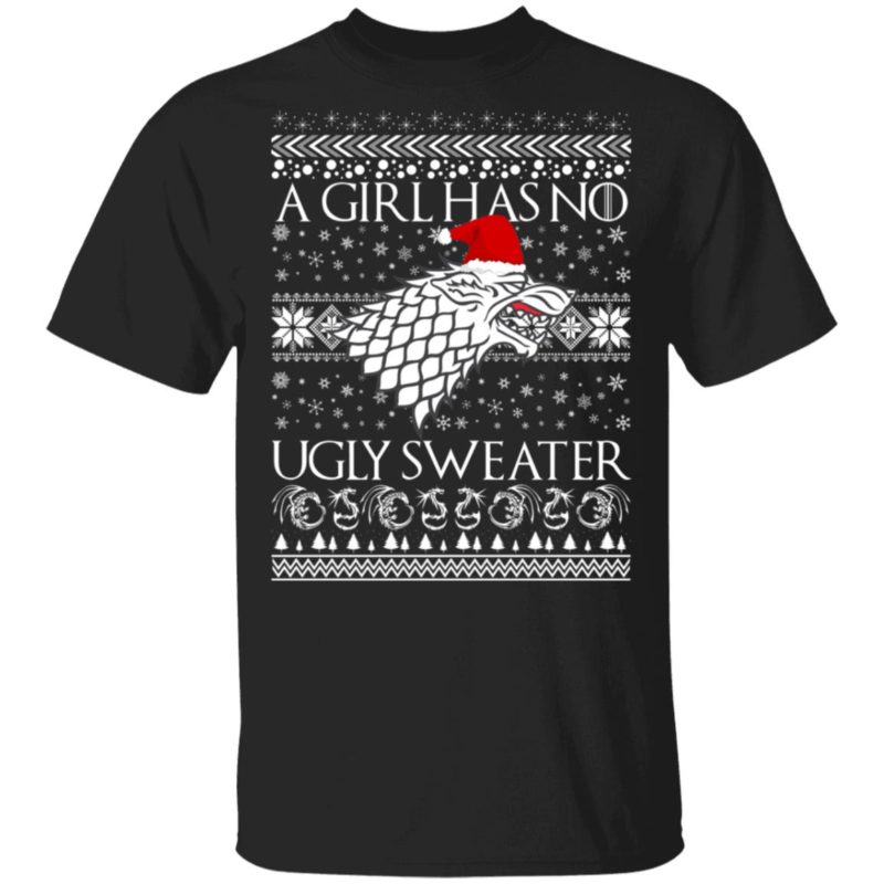 A Girl Has No Ugly Sweater Arya Stark GoT Ugly Christmas Sweater