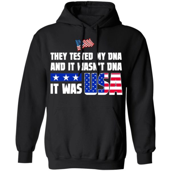 THEY TESTED MY DNA AND IT WASN’T DNA IT WAS USA DONALD TRUMP 2020 T-Shirt