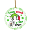 Stink Stank Stunk 2020 Shit Got Real Funny Keepsake Christmas Ornament