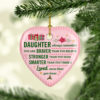 Remember You Are Braver Stronger Smarter Daughter Christmas Flat Holiday Christmas Heart Ornament