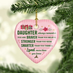 Remember You Are Braver Stronger Smarter Son Christmas Flat Holiday Christmas Heart Ornament