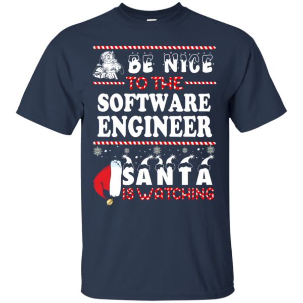 Be Nice To The Software Engineer Santa Is Watching Ugly Christmas Sweater