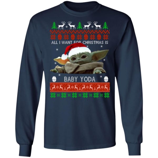 All I Want For Christmas Is Baby Yoda Ugly Christmas Sweater