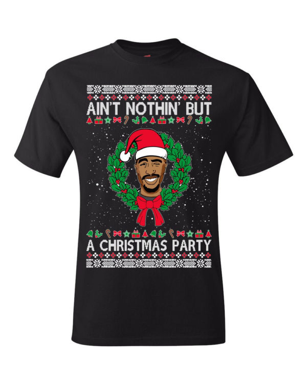 Tupac 2Pac Aint Nothing But A Ugly Christmas Sweater