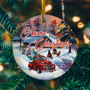 Red Truck All Hearts Come Home For Christmas Horses And Cardinals Decorative Christmas Ornament – Funny Holiday Gift