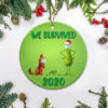 Grinch Survived 2020 Quarantine Ornament Christmas Ornament – Funny Holiday Gift