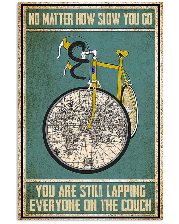 Cycling No Matter How Slow You Go You Are Lapping Everyone On The Couch Vintage Poster, Canvas