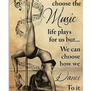 Pole Dance We Cant Always Choose The Music Vintage Poster, Canvas