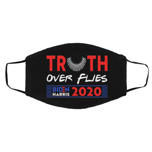 Truth Over Flies Biden Harris Face Mask