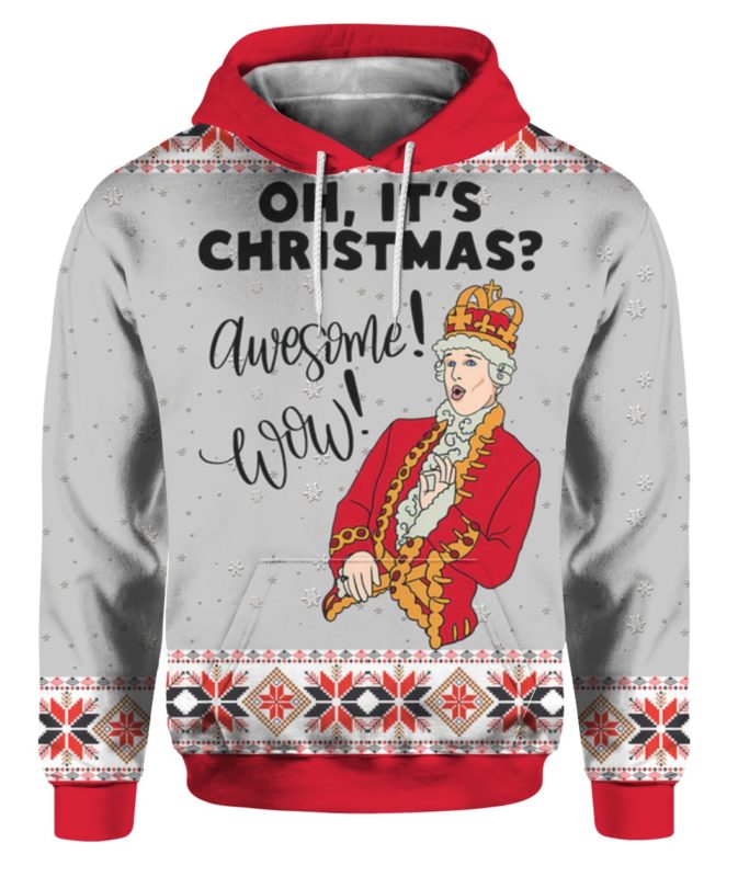 Hamilton King George Musical Oh Its Christmas Awesome Wow 3D Ugly Sweater Hoodie