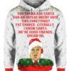 You Gonna Ask Santa For An Impeachment Vote This Christmas Trump 3D Ugly Sweater Hoodie