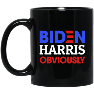 Biden Harris Obviously 2020 Democrat President Ceramic Coffee Mug Travel Mug Water Bottle