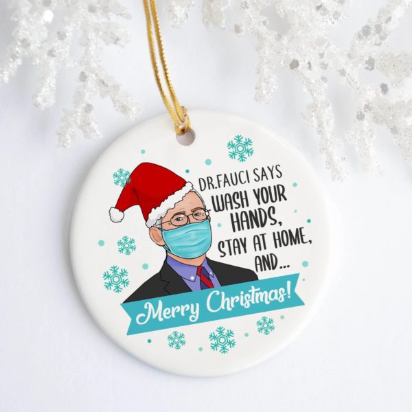 2020 Dr Fauci Says Wash Your Hands Funny Christmas Ornament