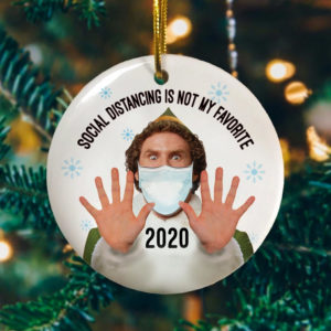 Buddy Elf Social Distancing Is Not My Favorite Christmas Holiday Flat Circle Ornament