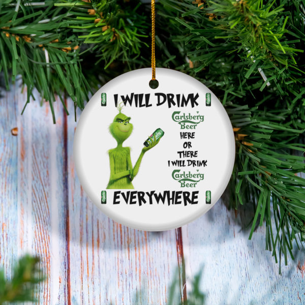 Grinch I Will Drink Carlsberg Here And There Everywhere Christmas Ornament