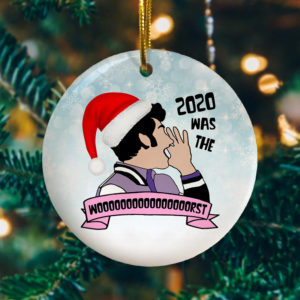Jean Ralphio 2020 Was The Worst 2020 Quarantine Pandemic Christmas Parks And Recreation Ornament