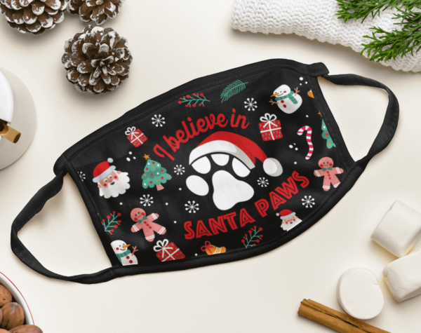 I Believe In Santa Paw Christmas Face Mask