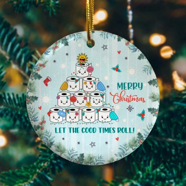 Merry Christmas Let the Good Times Roll Toilet Paper Christmas Decorative Ornament