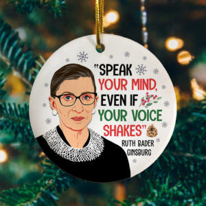 Speak Your Mind Even If Christmas Ornament