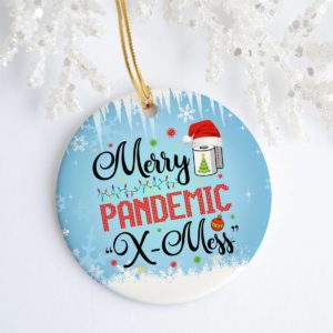 Merry Pandemic X-mess Funny Quarantine Christmas Pandemic 2020 Decorative Ornament